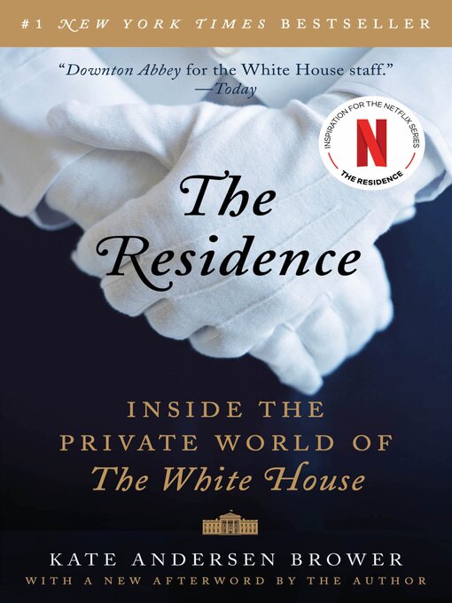 Title details for The Residence by Kate Andersen Brower - Available